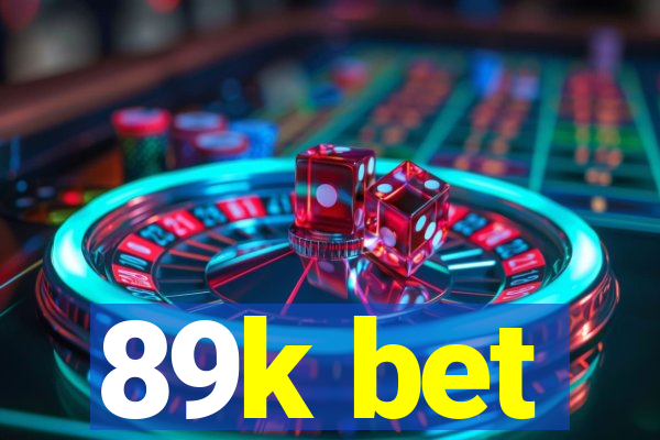 89k bet